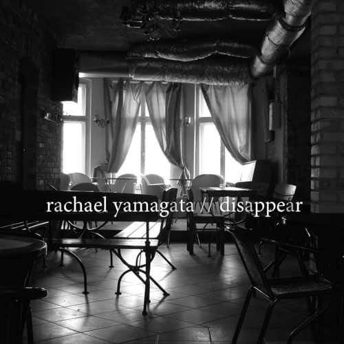 Disappear Rachael Yamagata 2