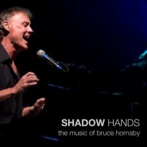 Shadow Hands Bruce Hornsby