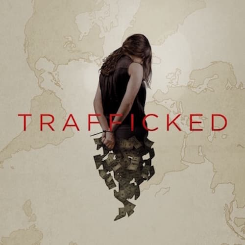 Trafficked