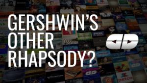 gershwins-other-rhapsody